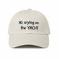No crying on the Yacht